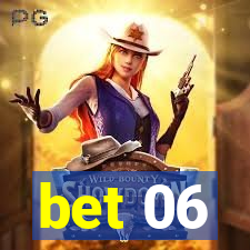 bet 06